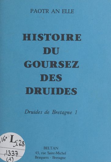 Histoire du Goursez des druides - Paotr an Elle