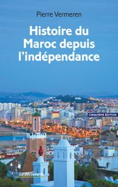 Histoire du Maroc depuis l indépendance (4e édition)