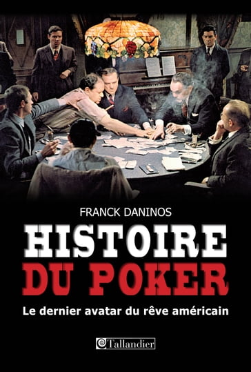 Histoire du Poker - Franck Daninos