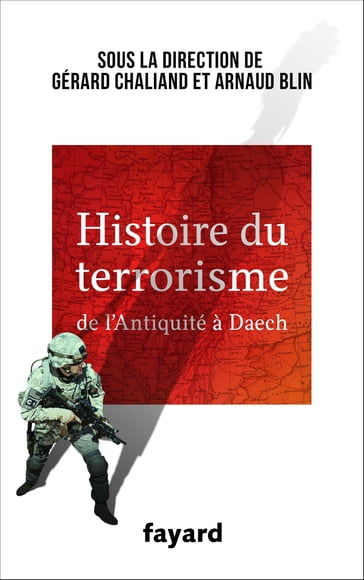 Histoire du Terrorisme - Arnaud Blin - Gérard Chaliand