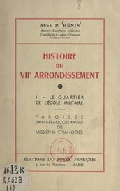 Histoire du VIIe arrondissement (1). Le quartier de l École militaire