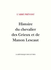 Histoire du chevalier des Grieux et de Manon Lescaut