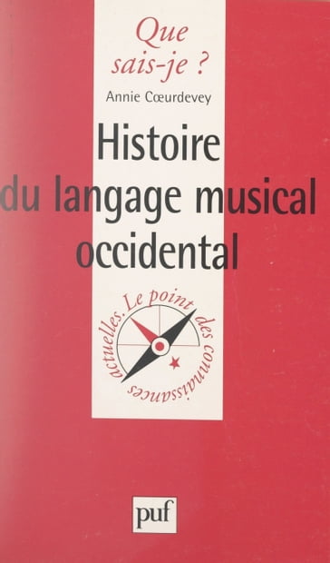 Histoire du langage musical occidental - Annie Cœurdevey - Anne-Laure Angoulvent-Michel