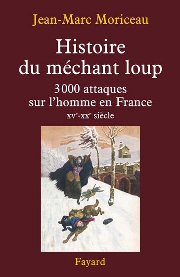 Histoire du méchant loup - Jean-Marc Moriceau