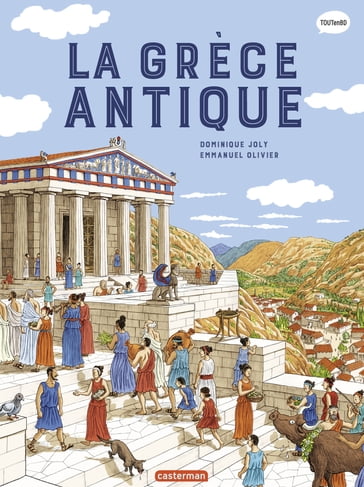 L'Histoire du monde en BD - La Grèce antique - Joly Dominique