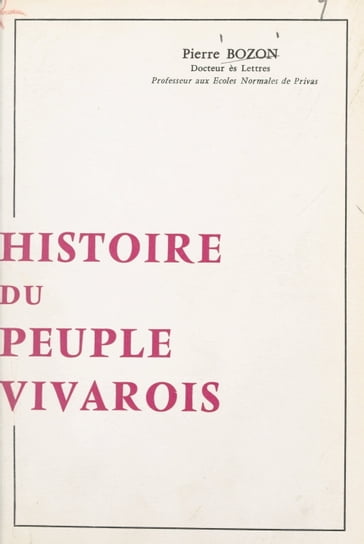 Histoire du peuple vivarois - Pierre Bozon