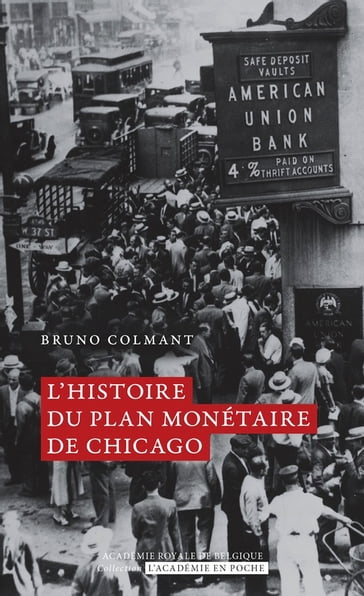 Histoire du plan monétaire de Chicago - Bruno Colmant