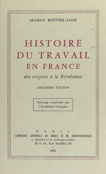 Histoire du travail en France : des origines à la Révolution - Maurice Bouvier-Ajam