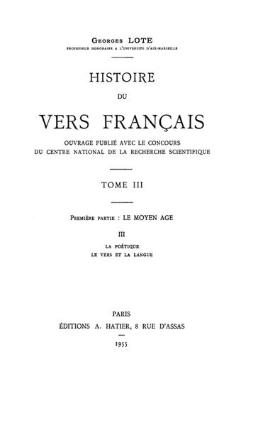 Histoire du vers français. Tome III - Georges Lote