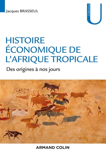 Histoire économique de l'Afrique tropicale - Jacques Brasseul