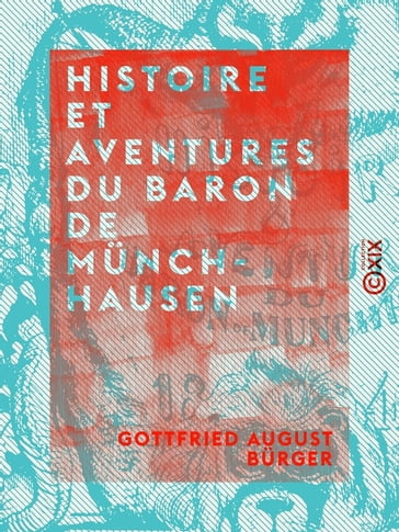 Histoire et aventures du Baron de Münchhausen - Gottfried August Burger