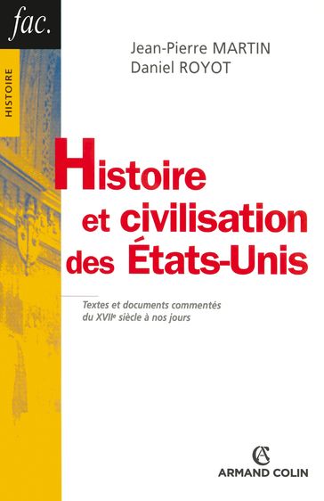 Histoire et civilisation des États-Unis - Daniel Royot - Jean-Pierre Martin