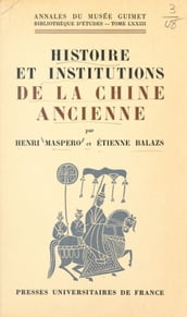 Histoire et institutions de la Chine ancienne