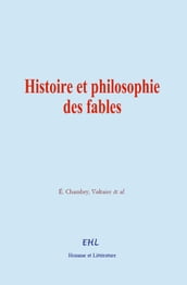 Histoire et philosophie des fables