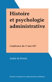 Histoire et psychologie administrative