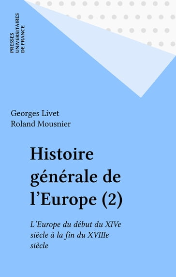 Histoire générale de l'Europe (2) - Georges Livet - Roland Mousnier
