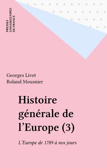 Histoire générale de l'Europe (3) - Georges Livet - Roland Mousnier