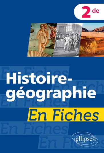 Histoire-géographie en fiches - Seconde - Stéphanie Gaye-Trécul
