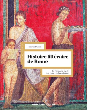 Histoire littéraire de Rome - Florence Dupont