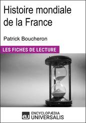 Histoire mondiale de la France de Patrick Boucheron