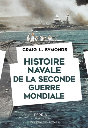 Histoire navale de la seconde Guerre mondiale - Craig L. Symonds