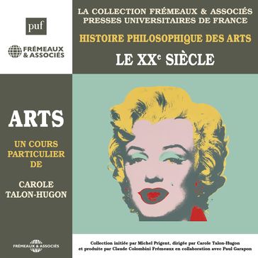 Histoire philosophique des arts (Volume 5) - Le XXe siècle - Carole Talon-Hugon