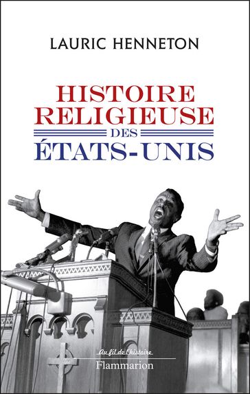 Histoire religieuse des Etats-Unis - Lauric Henneton