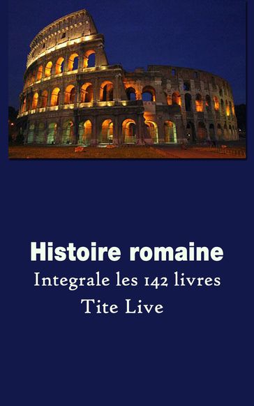 Histoire romaine - Tite-Live