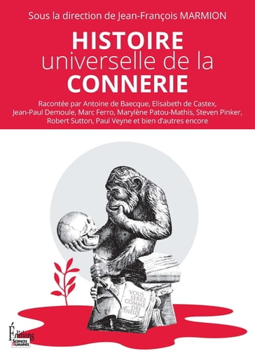 Histoire universelle de la connerie - Collectif - Jean-François Marmion