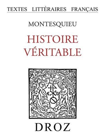 Histoire véritable - Montesquieu