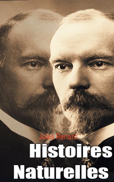 Histoires Naturelles - Jules Renard