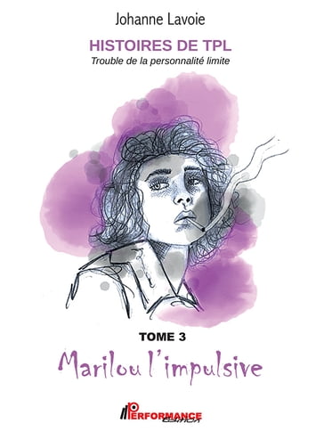 Histoires de TPL - Marilou l'impulsive - Nicolas le caméléon - Johanne Lavoie