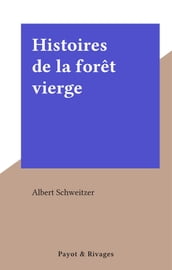 Histoires de la forêt vierge