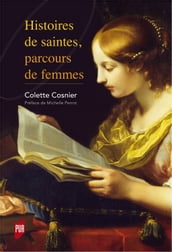 Histoires de saintes, parcours de femmes