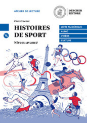 Histoires de sport. Niveau B2 (avancé). Con CD Audio formato MP3. Con espansione online