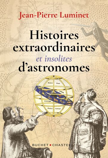 Histoires extraordiniares et insolites d'astronomes - Jean-Pierre Luminet