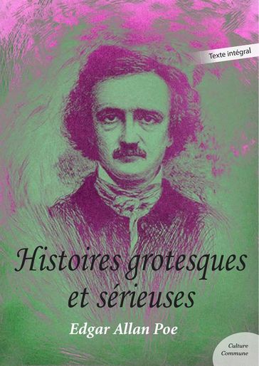 Histoires grotesques et sérieuses - Edgar Allan Poe