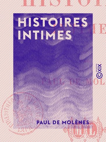 Histoires intimes - Paul de Molènes