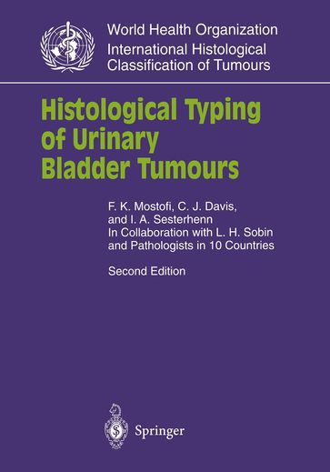 Histological Typing of Urinary Bladder Tumours - C.J. Jr. Davis - F.K. Mostofi - I.A. Sesterhenn - L.H. Sobin