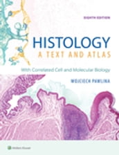 Histology: A Text and Atlas