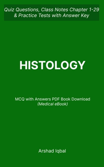 Histology MCQ (PDF) Questions and Answers   Medical Histology MCQs e-Book Download - Arshad Iqbal