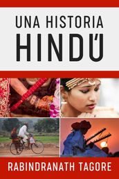 Una Historia Hindú: Novela histórica de la antigua India