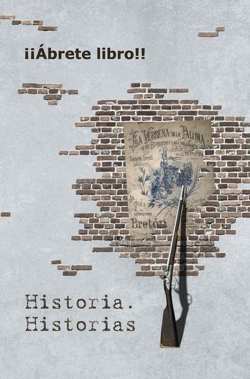 Historia. Historias - ¡¡Ábrete libro!!