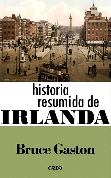 Historia Resumida De Irlanda - Bruce Gaston