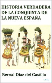 Historia Verdadera de la Conquista de la Nueva España