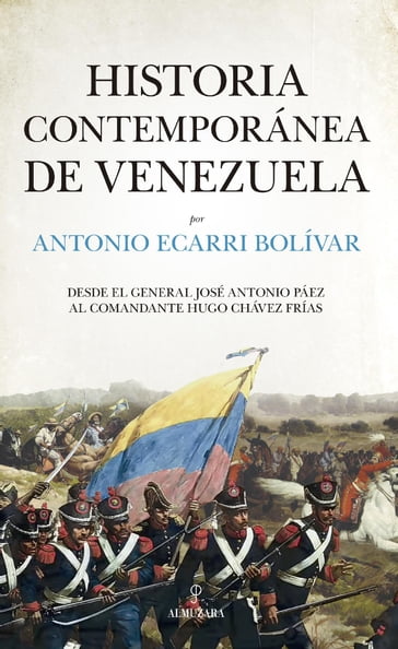 Historia contemporánea de Venezuela - Antonio Ecarri Bolívar