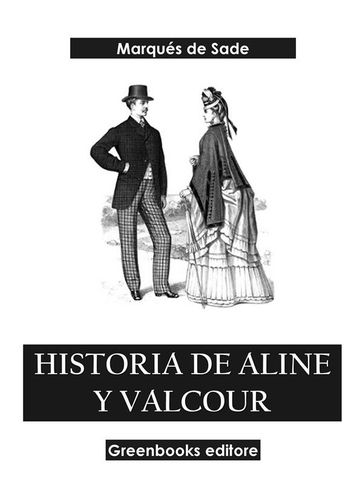 Historia de Aline y Valcour - Marqués de Sade