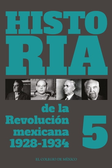 Historia de la Revolución mexicana 1928-1934 - Lorenzo Meyer - Rafael Segovia - Alejandra Lajous
