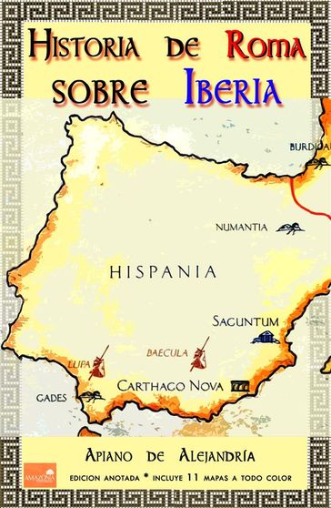 Historia de Roma sobre Iberia - Apiano De Alejandría