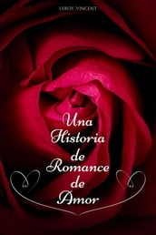 Una Historia de Romance de Amor